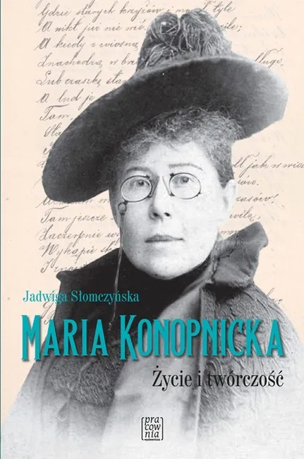 Maria Konopnicka Zycie I Tworczosc