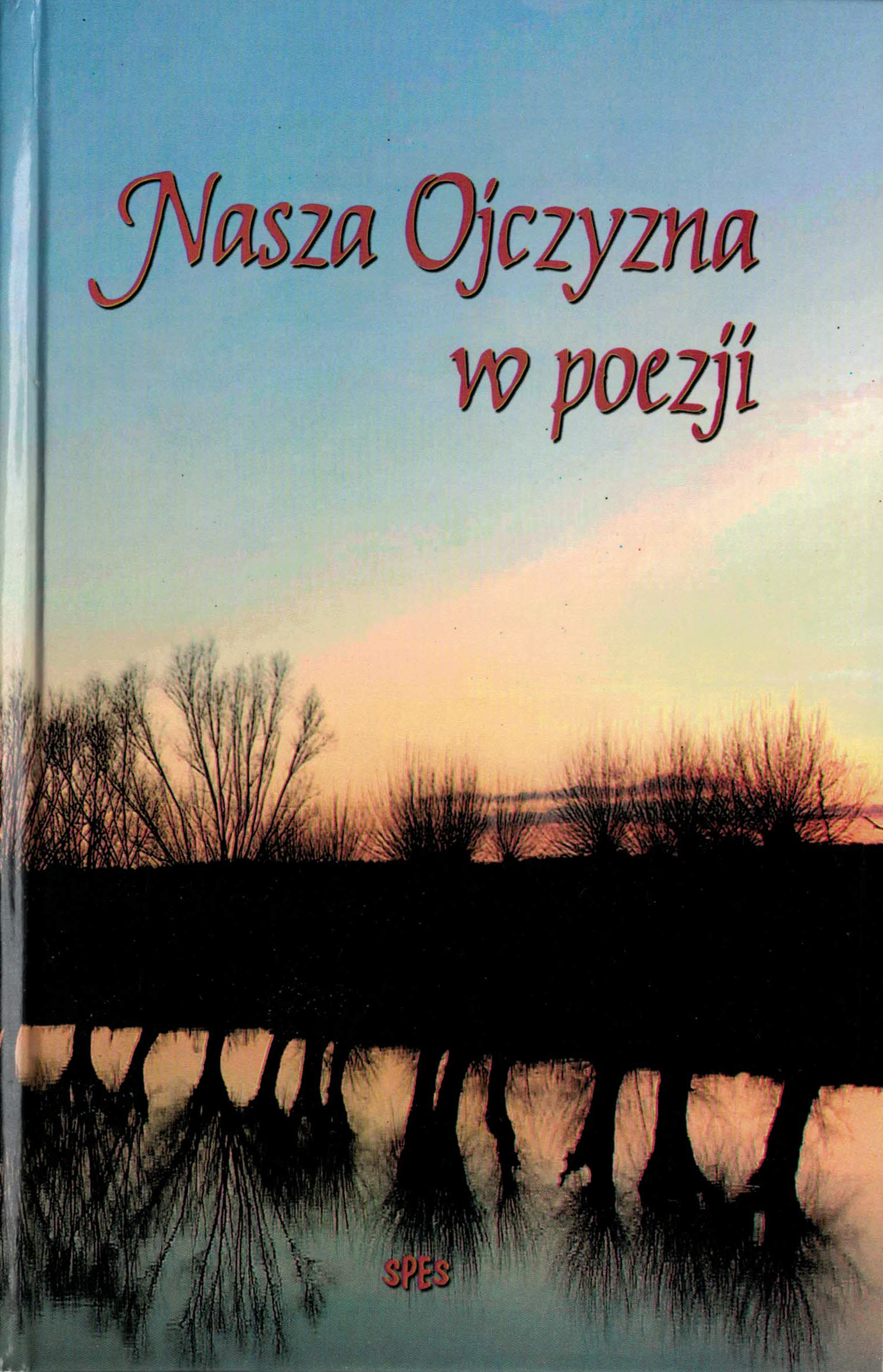 Nasza ojczyzna w poezji. Wybór wierszy